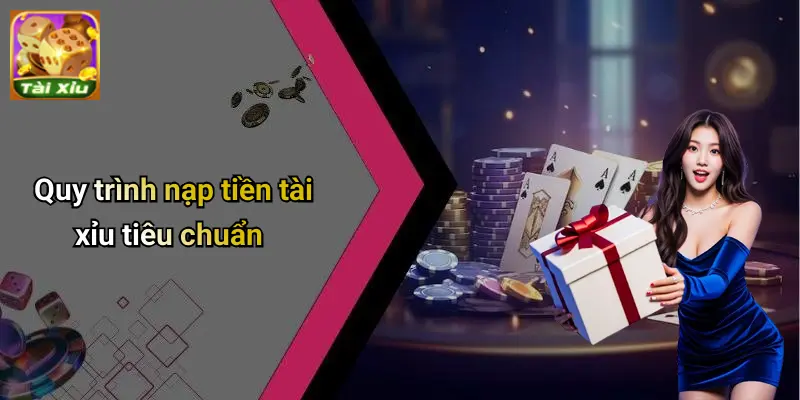 Nạp tiền tài xỉu 3 Nạp tiền tài xỉu