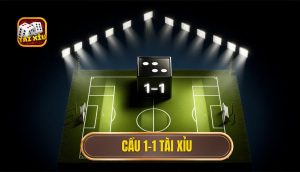 cầu 1-1 tài xỉu