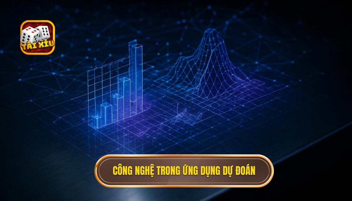 Nền Tảng Công Nghệ Đằng Sau App Dự Đoán Tài Xỉu