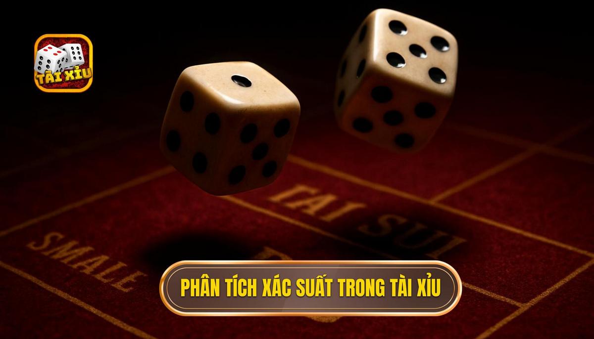 Phân tích xác suất và toán học trong tài xỉu 3 xúc xắc