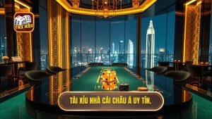 Tài xỉu nhà cái châu Á uy tín.