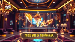 Tài xỉu web uy tín đẳng cấp.