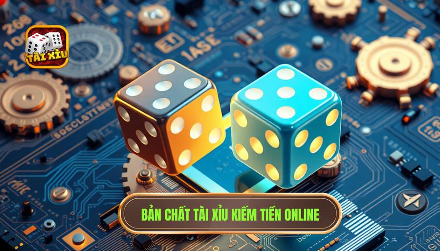 Hiểu đúng về bản chất của tài xỉu kiếm tiền