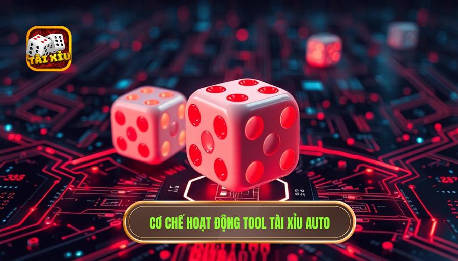 Tool tài xỉu auto là gì? Cơ chế hoạt động thực tế