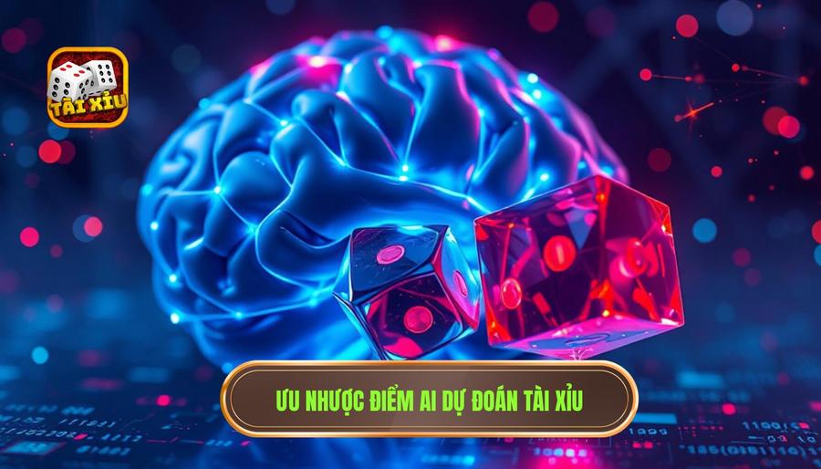 Ưu điểm và hạn chế khi sử dụng AI dự đoán tài xỉu